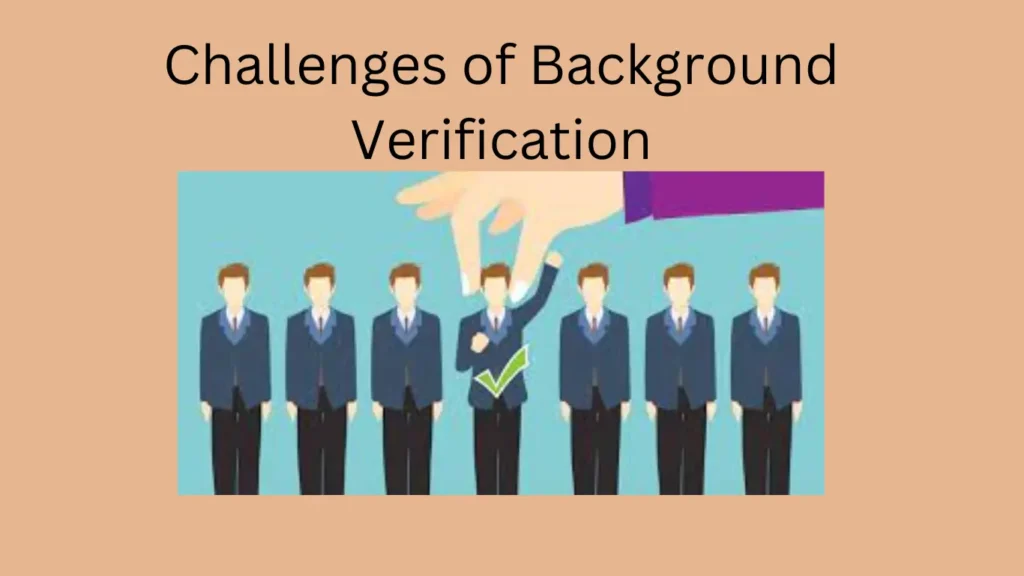 Challenges of Background Verification