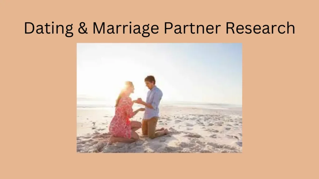 Dating & Marriage Partner Research
