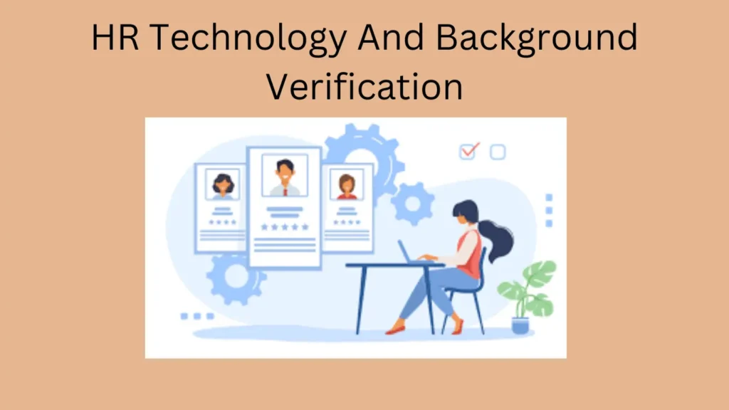 HR Technology And Background Verification