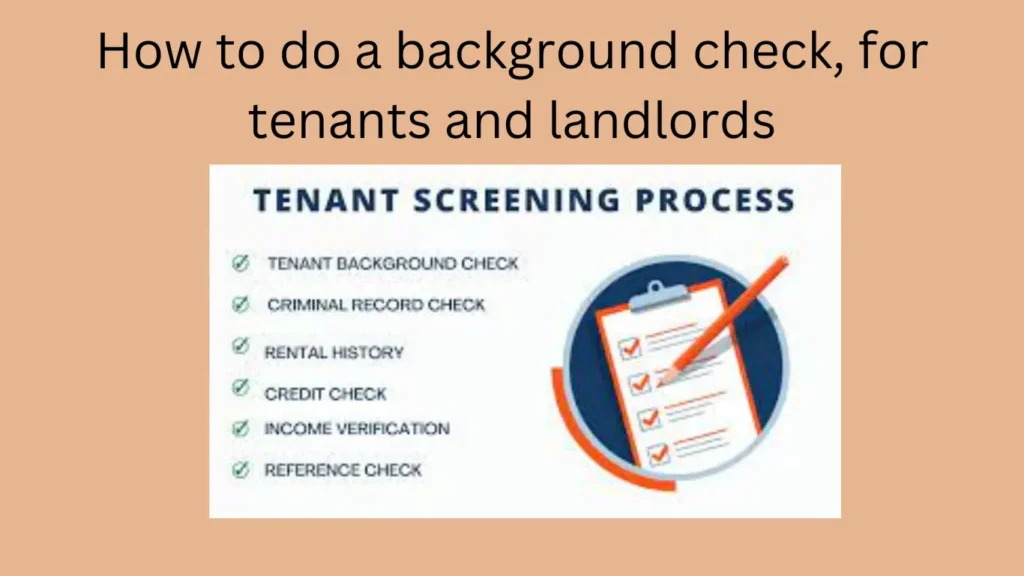How to do a background check, for tenants and landlords