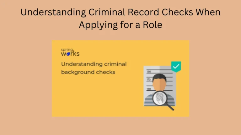 Understanding Criminal Record Checks When Applying for a Role