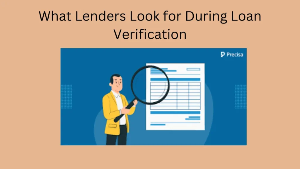 What Lenders Look for During Loan Verification