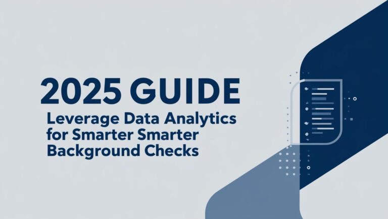 2025-Guide_-Leverage-Data-Analytics-for-Smarter-Background-Checks