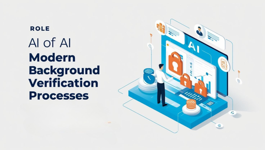 The Role of AI in Modern Background Verification Processes